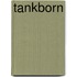 Tankborn