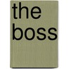 The Boss by Wensley Clarkson