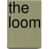 The Loom door Shella Gillus