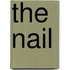 The Nail