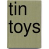 Tin Toys by Bruce Whatley