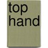 Top Hand