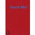 Touch Me