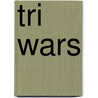 Tri Wars door Schneider Stephan