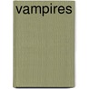 Vampires door Vincent Lannoo
