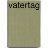 Vatertag door Manfred Stutz