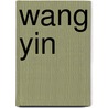 Wang Yin door Zuo Jing