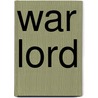 War Lord door Rollins David