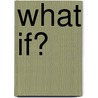What If? by Shari Low