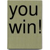 You Win! by Sue Graves