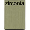 Zirconia by Chelsey Minnis