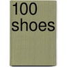 100 Shoes by Steven Parker
