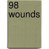 98 Wounds door Justin Chin
