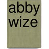 Abby Wize door Lisa Bradley