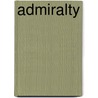 Admiralty by Frederic P. Miller