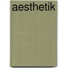 Aesthetik by Visser Zimmermann