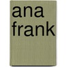 Ana Frank door Sid Jacobson