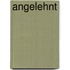 Angelehnt