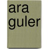 Ara Guler door Ara Guler