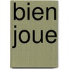 Bien Joue by C. Gislon
