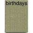 Birthdays