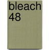 Bleach 48 door Tite Kubo