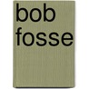 Bob Fosse door Jenai Cutcher