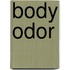 Body Odor