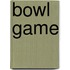 Bowl Game