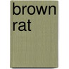 Brown Rat door Frederic P. Miller
