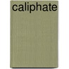 Caliphate by John McBrewster