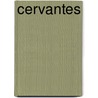 Cervantes door Ruth S. El Saffar