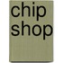 Chip Shop