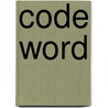 Code Word by Julia Dye