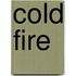 Cold Fire