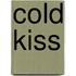 Cold Kiss