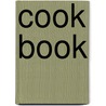 Cook Book door Sierra Madre Woman'S. Club