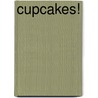 Cupcakes! door Brandy Cooke