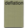 Deflation door Manmohan S. Kumar