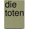 Die Toten door James Joyce