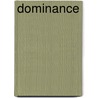 Dominance door Will Lavender