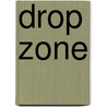 Drop Zone by Veiga