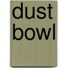 Dust Bowl door Ken Burns