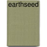 Earthseed by Pamela Sargent