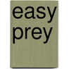 Easy Prey door Josephine Bell