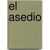 El Asedio door Arturo Pérez-Reverte