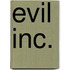 Evil Inc.