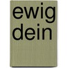 Ewig Dein by Daniel Glattauer