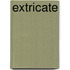 Extricate