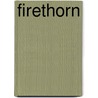 Firethorn by Ronie Kendig